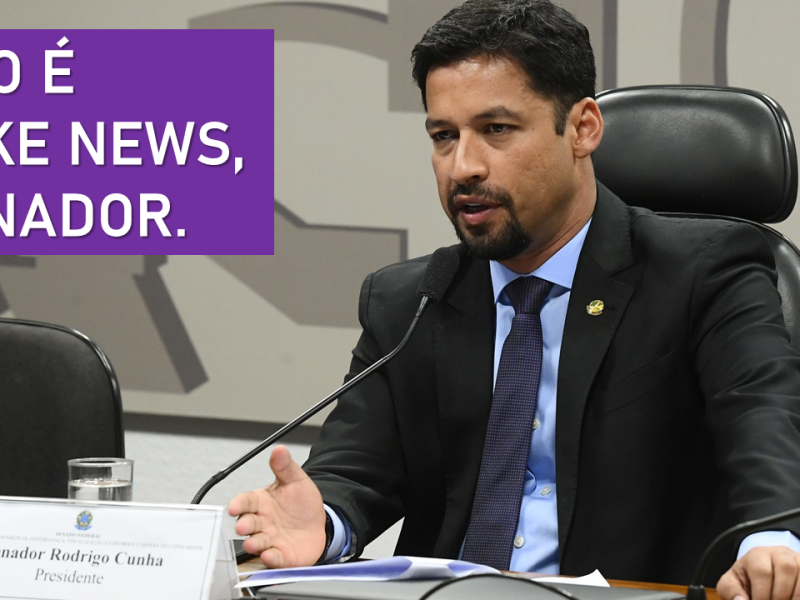 Senador Rodrigo Cunha se engana e diz que a OPS produziu fake news. Entidade exige retratação